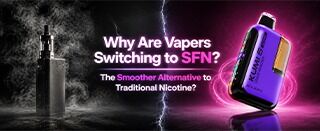 why-are-vapers-switching-to-sfn-vape-featured-image