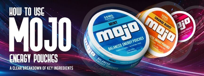 How to Use Mojo Energy Pouches